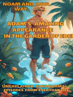 cover image of Adam's Appearance in "Eden" and other Paranormalities.